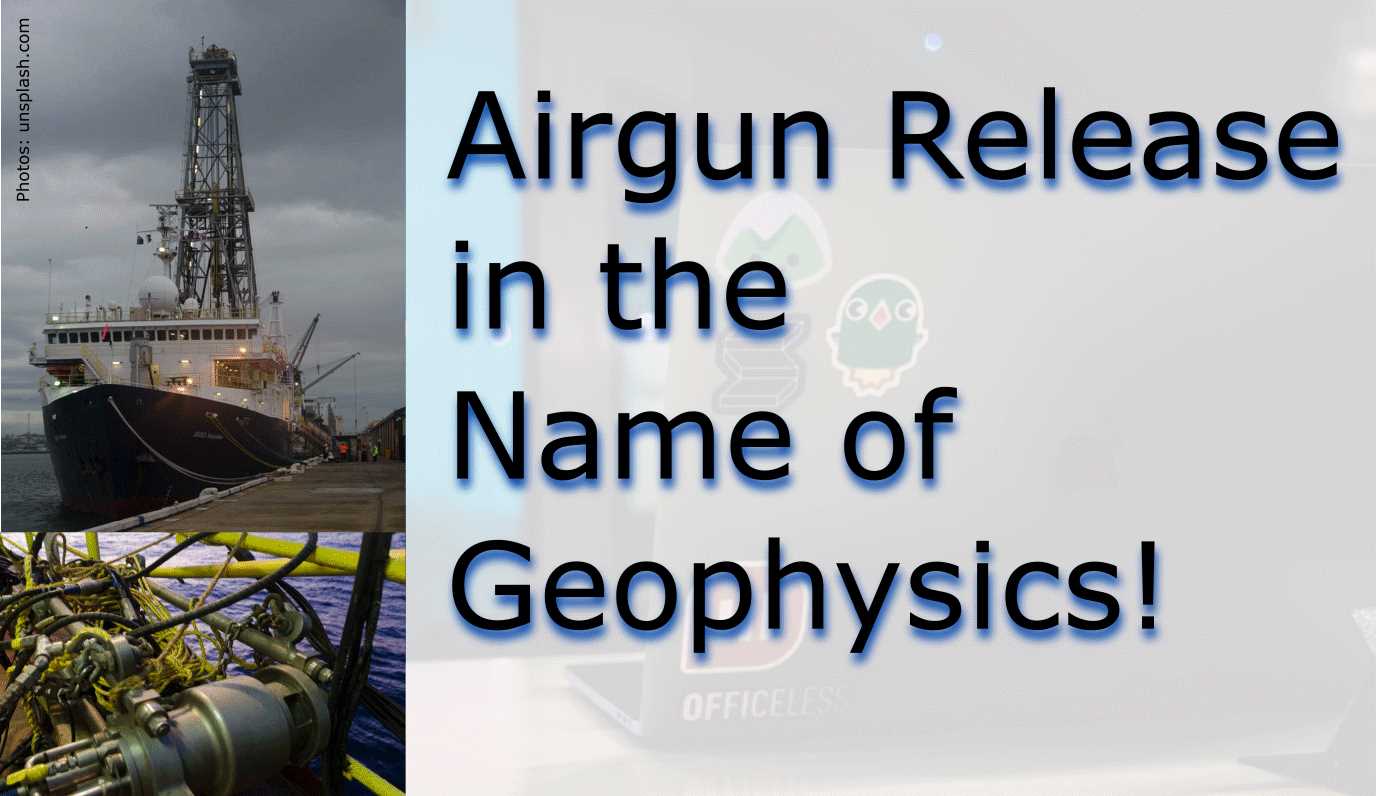 Airgun Release in the Name of Geophysics!