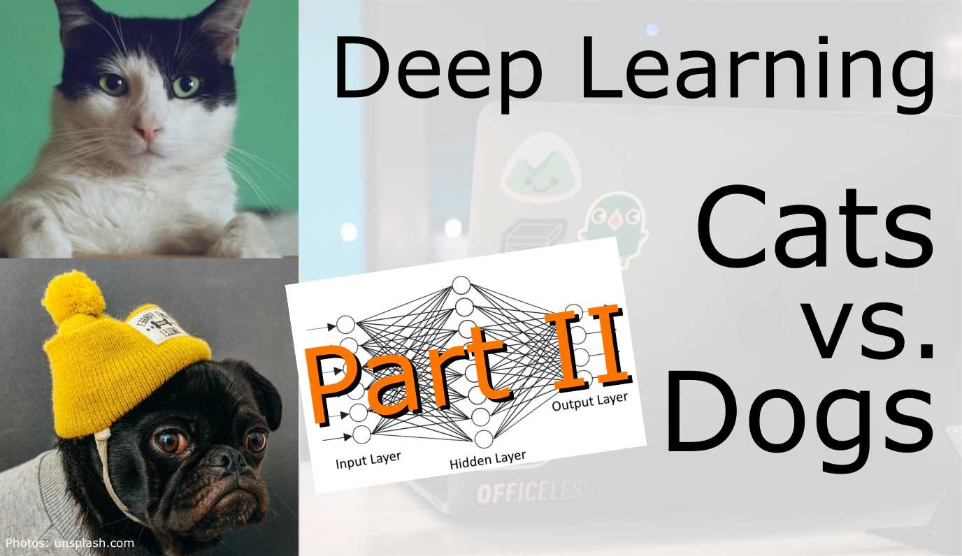 Cats vs. Dogs in TensorFlow Part II